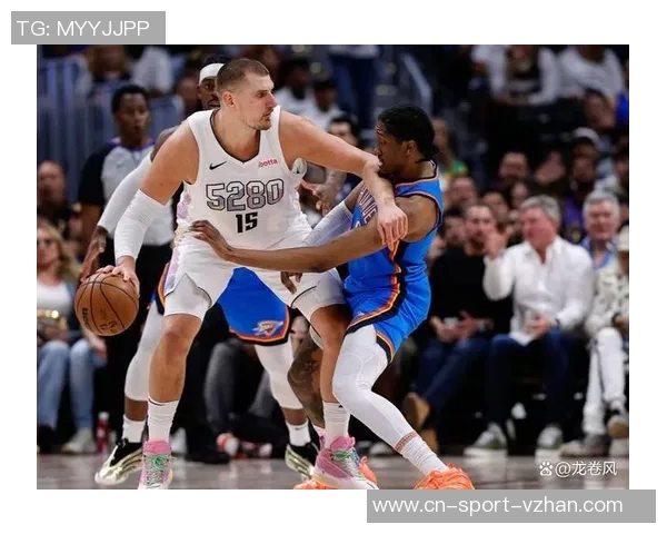 雷霆与掘金的激烈对决NBA赛场上谁能笑到最后