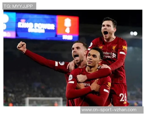 利物浦主场迎战莱斯特城期待重返胜利轨道的激烈对决